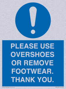 PLEASE USE OVERSHOES OR REMOVE FOOTWEAR. THANK YOU.